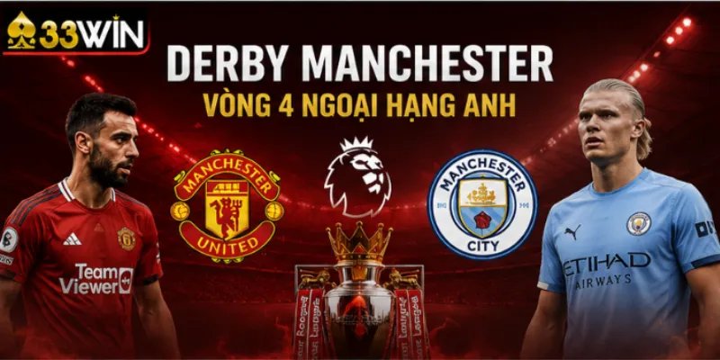 Derby Manchester vòng 4 Ngoại hạng Anh
